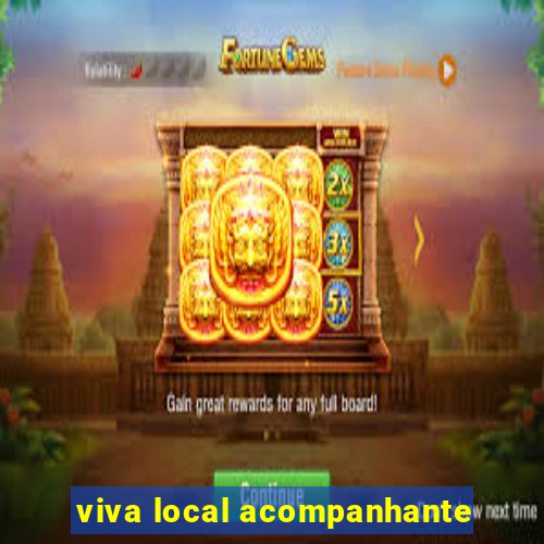 viva local acompanhante